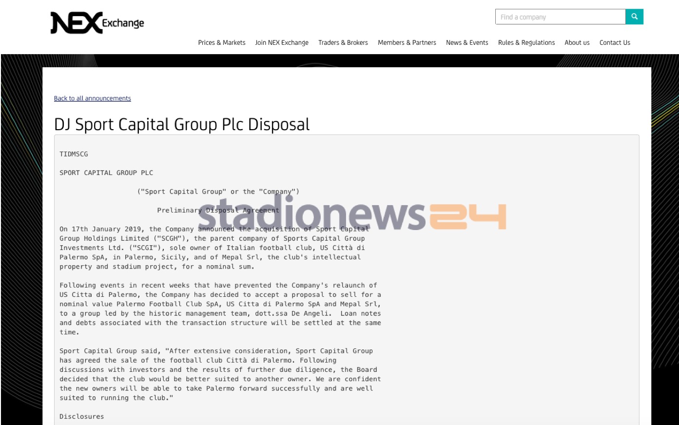 Comunicato Sport Capital Il Palermo non è più di Sport Capital Group. Nel comunicato di Borsa delle ore 17.41 sulla NEX Echange è stata, infatti, annunciata la cessione a un gruppo guidato dalla direttrice amministrativa Daniela De Angeli (e vicino al direttore dell’area tecnica Rino Foschi). IL PALERMO ANNUNCIA: “PRONTO UN NUOVO INVESTITORE, FOSCHI PRESIDENTE” L’operazione rappresenta l’uscita di scena della proprietà inglese e il subentro di Rino Foschi e Daniela De Angeli come figure fiduciarie: il loro primo obiettivo sarà riuscire a pagare gli stipendi entro la scadenza del 18 febbraio ed evitare i 4 punti di penalizzazione. Ecco il testo del comunicato: