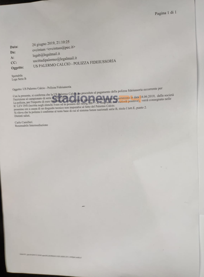 schermata-2019-06-25-alle-06-59-35 Durante i momenti concitati subito dopo la mezzanotte, Salvatore Tuttolomondo ha mostrato dei documenti che accertano il pagamento e la quietanza della fideiussione. La compagnia assicurativa è LEV INS, con sede a Sofia, in Bulgaria. La partita del Palermo si gioca tutta intorno a questo documento, che dimostra il pagamento in data 20 giugno 2019, la quietanza il 24 giugno. Nella mail, inviata alla Lega alle ore 21.05, si legge che “si conferma che l’US Città di Palermo ha provveduto al pagamento della polizza fideiussoria necessaria all’iscrizione del campionato di Serie B 2019-2020. La polizza di euro 800.000 ha validità